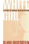 Clara Silverstein - White Girl