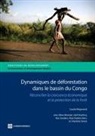 Carole Megevand - Dynamiques De Déforestation Dans Le Basin Du Congo