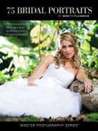 Brett Florens - 75 Bridal Portraits