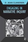 D. Jean Clandinin - Engaging in Narrative Inquiry