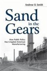 Andrew O. Smith, Andrew O Smith, Andrew O. Smith - Sand in the Gears