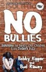 Bobby Kipper, Bud Ramey - No BULLIES