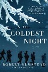 Robert Olmstead, Olmstead Robert - The Coldest Night