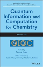 Aaron R. Dinner, S Kais, S. Kais, Sabre Kais, Sabre (Hebrew University Kais, KAIS SABRE... - Quantum Information and Computation for Chemistry, Volume 154