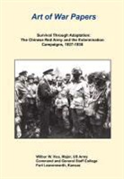 Combat Studies Institute Press, Wilbur W. Hsu - Survival Through Adaptation