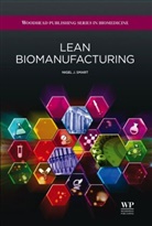 Nigel J Smart, Smart, N. J. Smart, Nigel Smart, Nigel J Smart, Nigel J (Smart Consulting Group Smart... - Lean Biomanufacturing