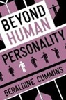 Geraldine Cummins - Beyond Human Personality