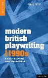 Aleks Sierz, Aleks (Author Sierz, Aleks (Author) Sierz, Richard Boon, Philip Roberts - Modern British Playwriting: The 1990s