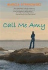 Marcia Strykowski - Call Me Amy