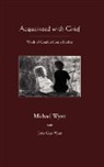 Michael Wyatt, Joyce Cope Wyatt - Acquainted with Grief
