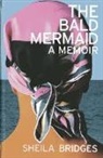 Sheila Bridges, BRIDGES SHEILA - The Bald Mermaid