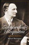 Michael Waterhouse - Edwardian Requiem