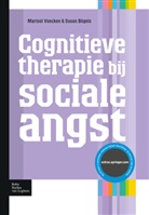 Susan B. Gels, Susan Bogels, Susan Bögels, Susan M. Bögels, Marisol J. Voncken - Cognitieve therapie bij sociale angst