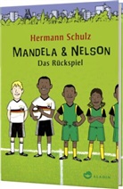 Hermann Schulz - Mandela & Nelson - Das Rückspiel