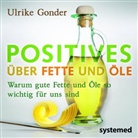 Ulrike Gonder - Positives über Fette und Öle