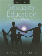 Bruess, Clint Bruess, Clint E Bruess, Clint E Schroeder Bruess, Clint E. Bruess, Elizabeth Schroeder - Sexuality Education Theory and Practice