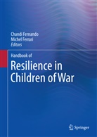 Chandi Fernando, Chand Fernando, Chandi Fernando, ferrari, Ferrari, Michel Ferrari... - Handbook of Resilience in Children of War