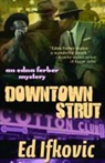 Ed Ifkovic, Edward Ifkovic - Downtown Strut