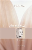 Wladimir Megre - Anastasia - 5: Wer sind wir?