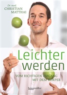 Christian Matthai - Leichter werden