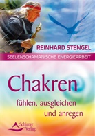 Reinhard Stengel - Chakren fühlen, ausgleichen und anregen