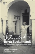 Berta Zuckerkandl, Bertha Zuckerkandl, Klugsberge, Theresi Klugsberger, Theresia Klugsberger, Pleye... - Berta Zuckerkandl - Flucht!