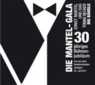 Ernst Mantel - Die Mantel-Gala, 2 Audio-CDs (Hörbuch)