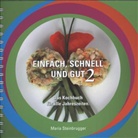 Maria Steinbrugger - Einfach, schnell und gut. Bd.2