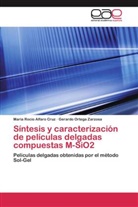 Maria Roci Alfaro Cruz, Maria Rocio Alfaro Cruz, Gerardo Ortega Zarzosa - Síntesis y caracterización de películas delgadas compuestas M-SiO2