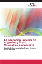 Carina Viviana Ganuza - La Educación Superior en Argentina y Brasil: Un Análisis Comparativo