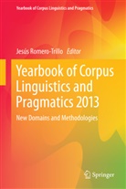 Jesú Romero-Trillo, Jesús Romero-Trillo - Yearbook of Corpus Linguistics and Pragmatics 2013
