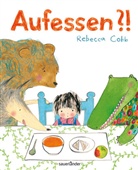 Rebecca Cobb - Aufessen?!