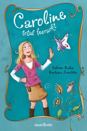 Sabine Rahn, Barbara Zoschke, Dagmar Henze - Caroline - total feerückt