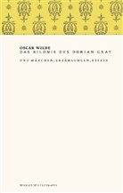 Oscar Wilde, Friedma Apel - Das Bildnis des Dorian Gray und Märchen, Erzählungen, Essays