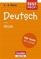 Wiebke Gerstenmaier, Sonja Grimm, Peter Kohrs - Testprofi Deutsch - Diktate 5.-8. Klasse