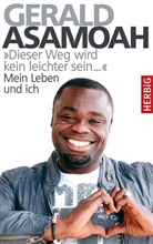 Asamoa, Geral Asamoah, Gerald Asamoah, GROSSMANN, Peter Großmann - "Dieser Weg wird kein leichter sein,,,"