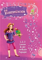 Irene Zimmermann, Marina Krämer - Die Zaubermädchen - 1, 2, 3 Leonie & der verflixte Papagei