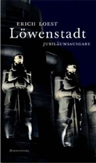Erich Loest - Löwenstadt
