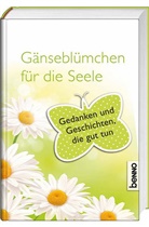 Selma Lagerlöf, Siegfried Lenz, Leo Tolstoi - Gänseblümchen für die Seele