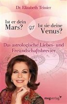 Elizabeth Teissier - Ist er dein Mars? Ist sie deine Venus?