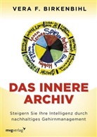 Vera F Birkenbihl, Vera F. Birkenbihl - Das innere Archiv