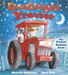 Nick East, MICHELLE ROBINSON, Michelle Robinson, Nick East - Goodnight Tractor