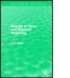 Alan Wilson, Alan (University College London Wilson - Entropy in Urban and Regional Modelling (Routledge Revivals)