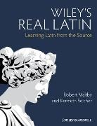 Belcher, Kenneth Belcher, Maltb, Rober Maltby, Robert Maltby, Robert Belcher Maltby - Wiley''s Real Latin