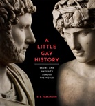 R B Parkinson, R. B. Parkinson, R.b. Parkinson, Richard Parkinson, Parkinson R. B., Kate Smith - A Little Gay History : Desire and Diversity across the World