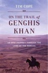 Tim Cope, Cope Tim - On the Trail of Genghis Khan