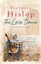 Victoria Hislop, Hislop Victoria - Last Dance and Other Stories