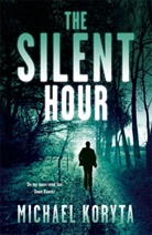 Michael Koryta, Koryta Michael - The Silent Hour