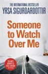 Yrsa Sigurdardottir - Someone to Watch Over Me