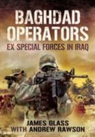 James Glass, James Glasse, Andrew Rawson - Baghdad Operators